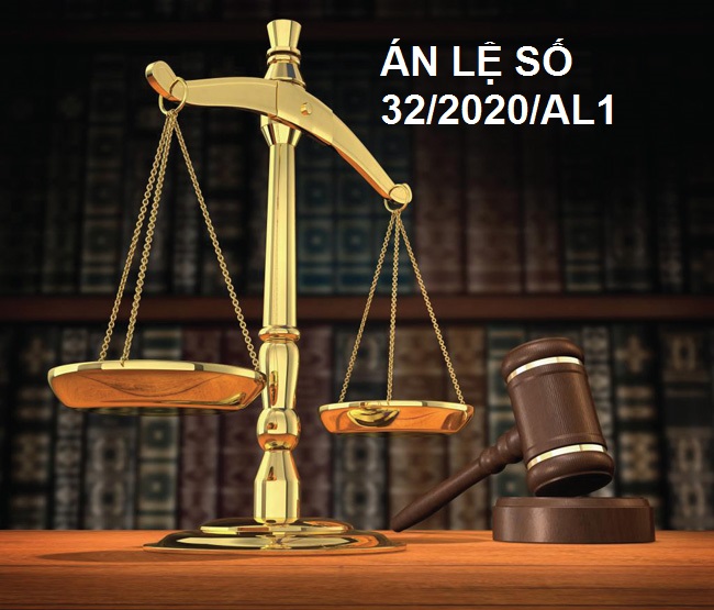 ÁN LỆ SỐ 32/2020/AL1