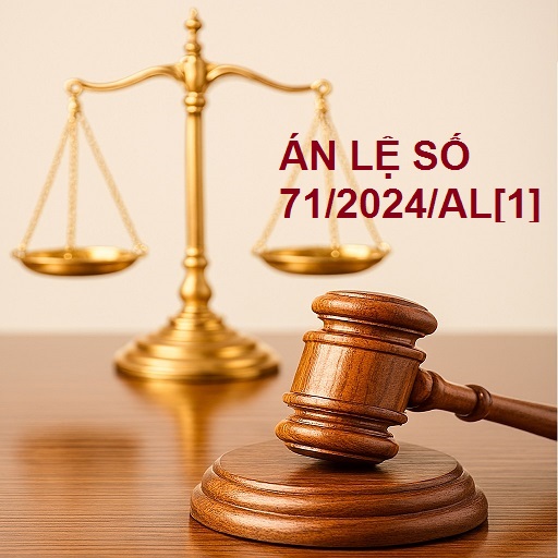 ÁN LỆ SỐ 71/2024/AL[1]